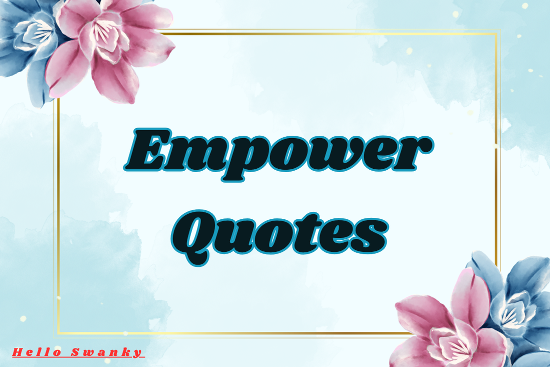 Empower Quotes