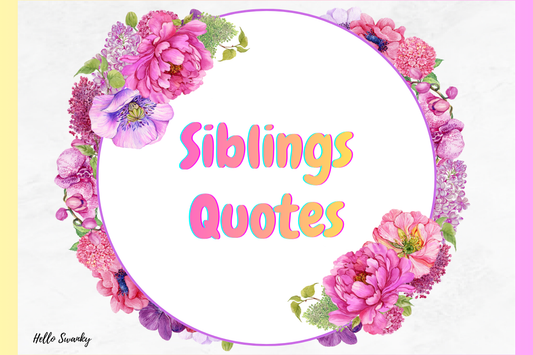 Siblings Quotes