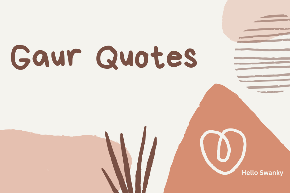 Gaur Quotes