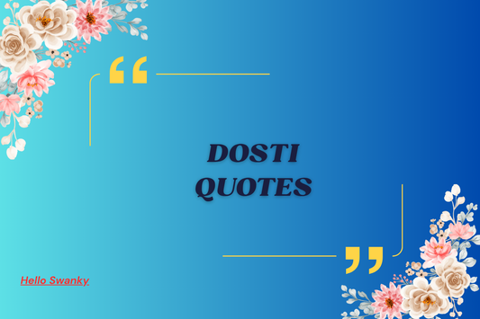 Dosti Quotes