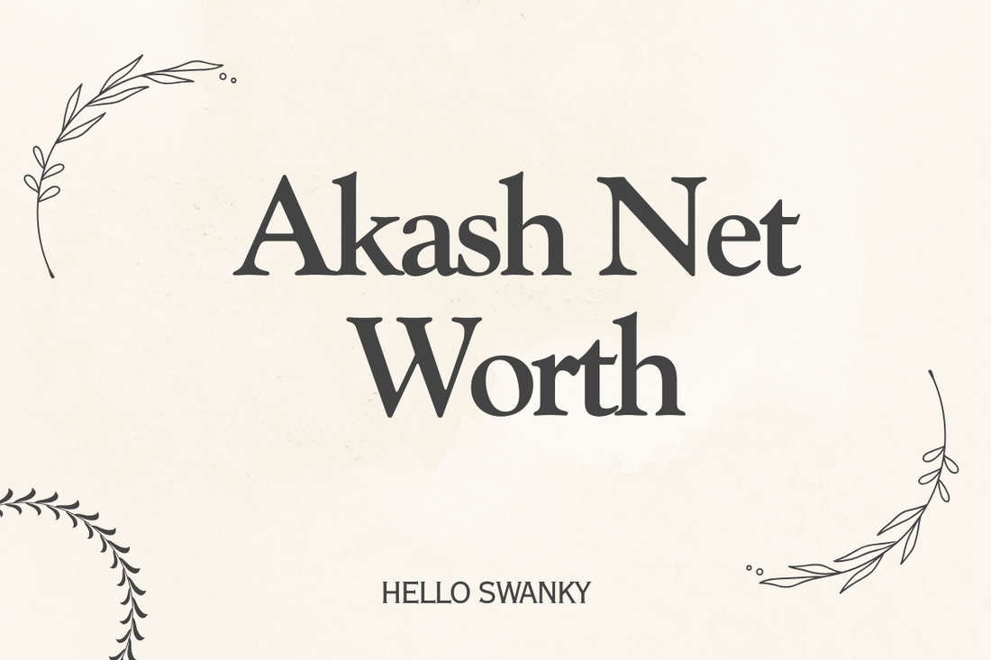 Akash Net Worth