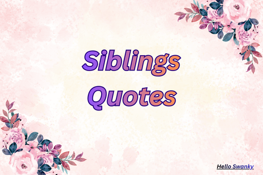 Siblings Quotes