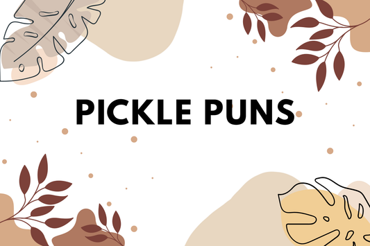 Pickle Puns