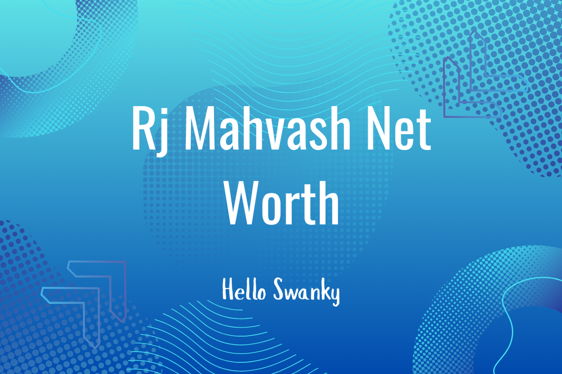 Rj Mahvash Net Worth
