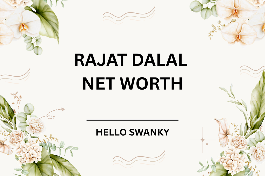 Rajat Dalal Net Worth