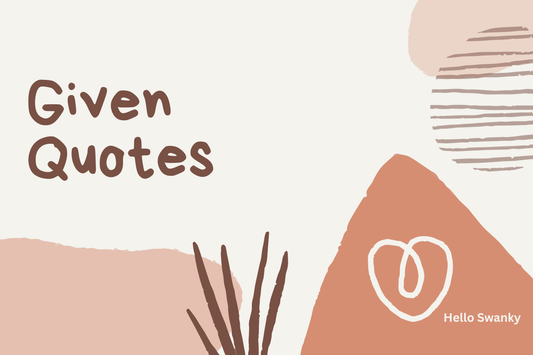 Given Quotes