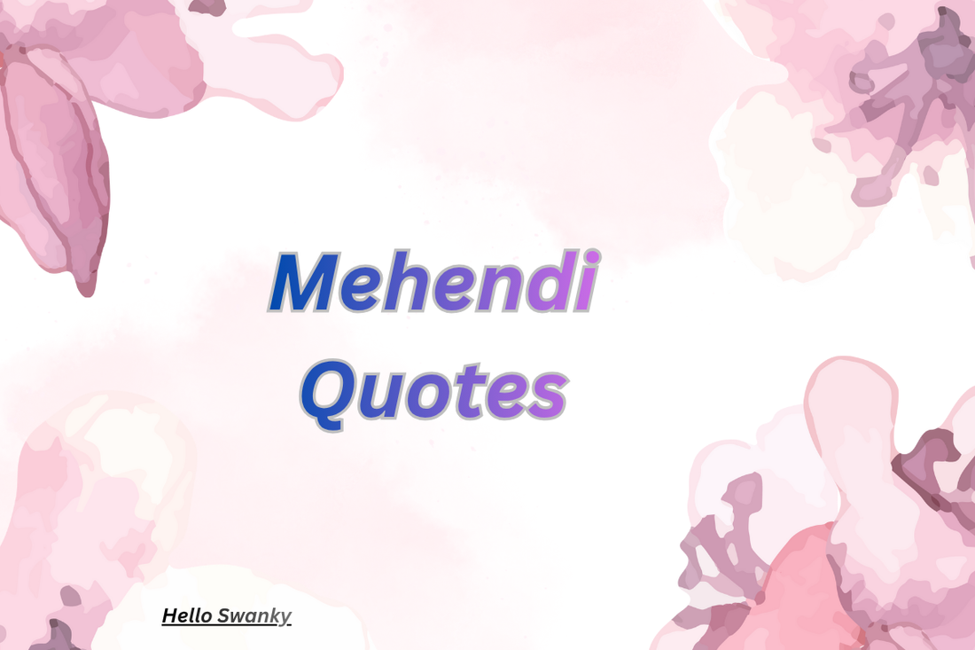 Mehendi Quotes