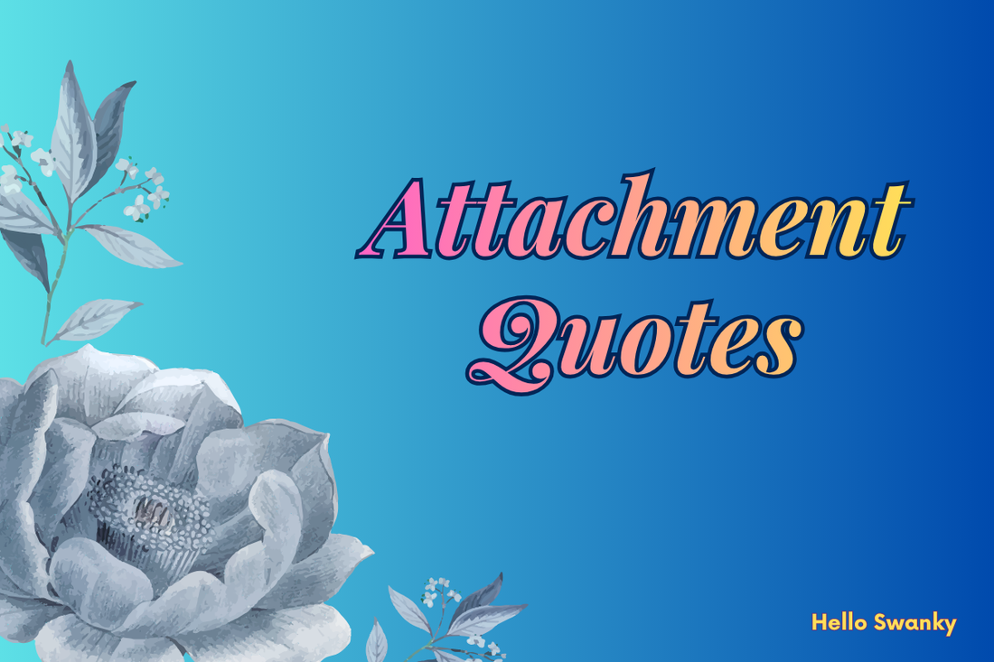 Attachment Quotes