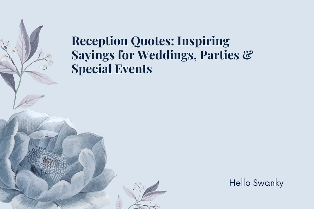 Reception Quotes