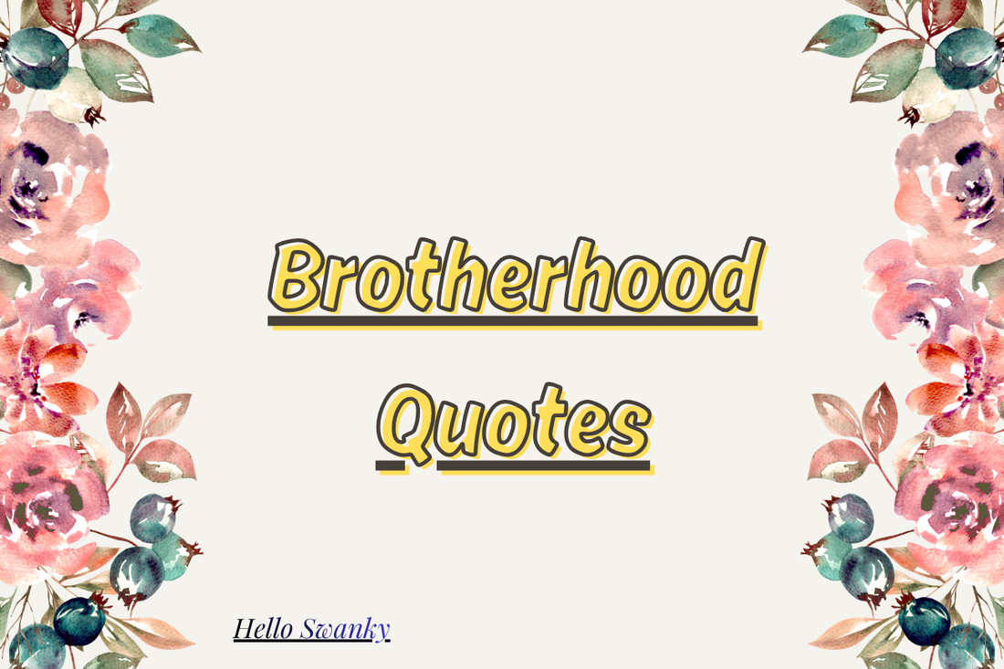 Brotherhood Quotes