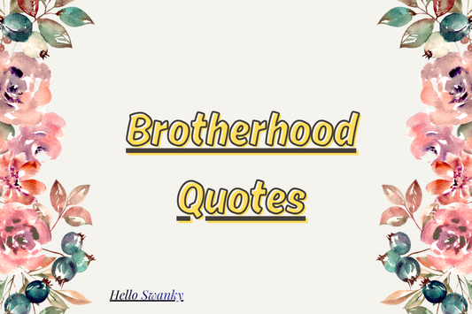 Brotherhood Quotes