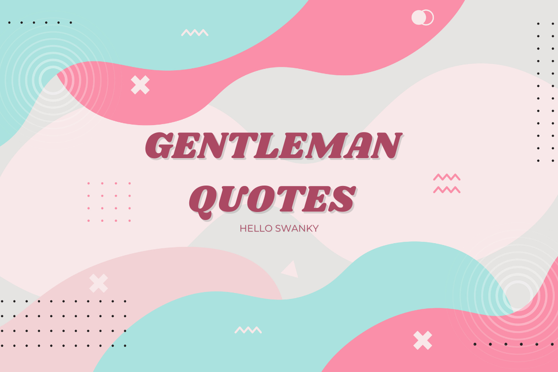 Gentleman Quotes