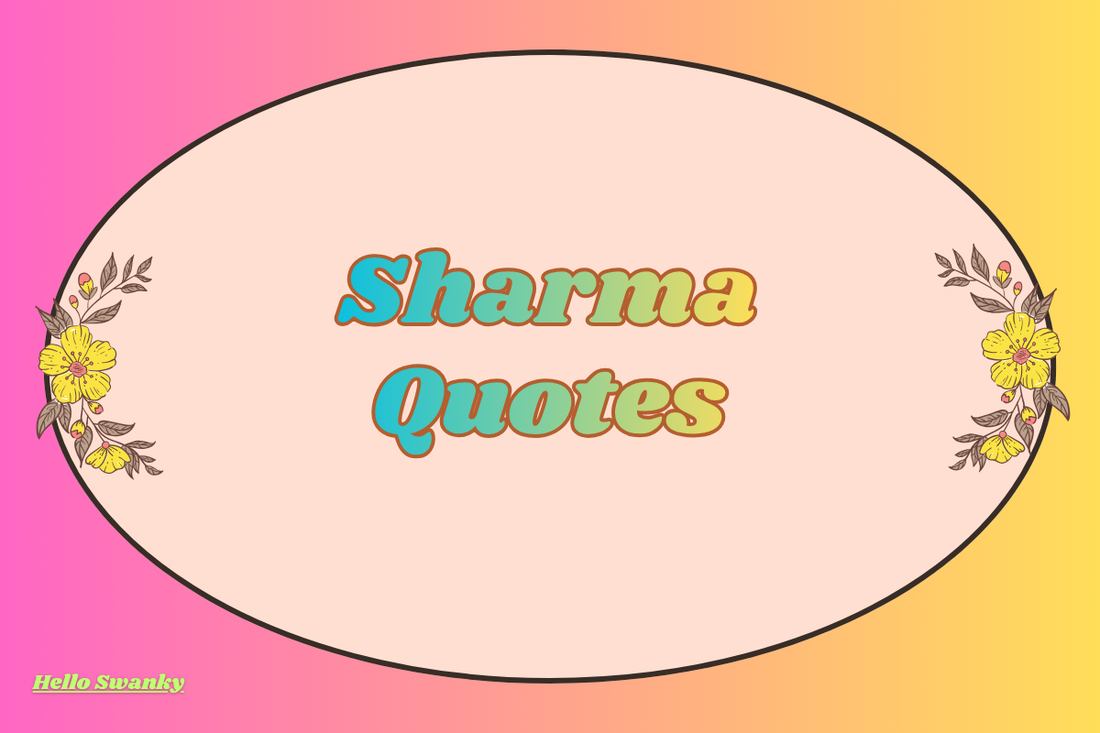 Sharma Quotes