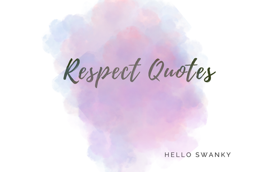 Respect Quotes
