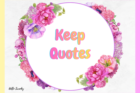 Keep Quotes