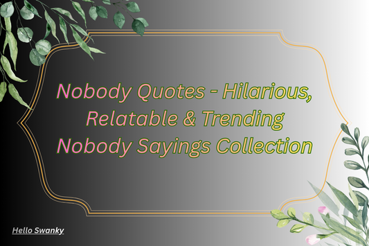 Nobody Quotes