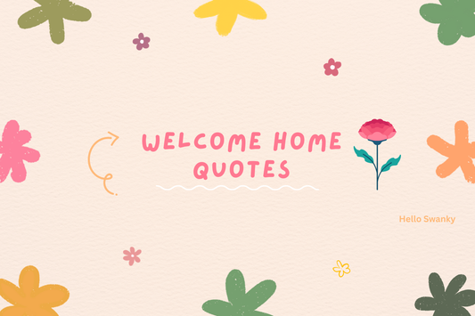 Welcome Home Quotes