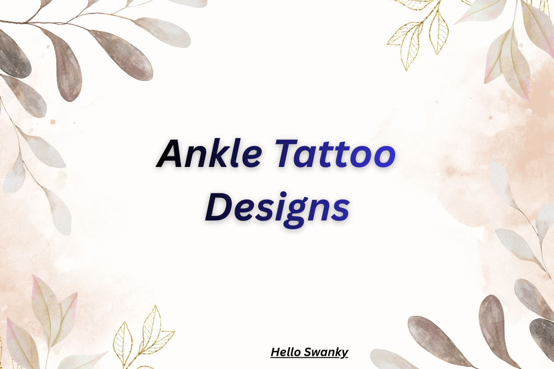 Ankle Tattoo Designs