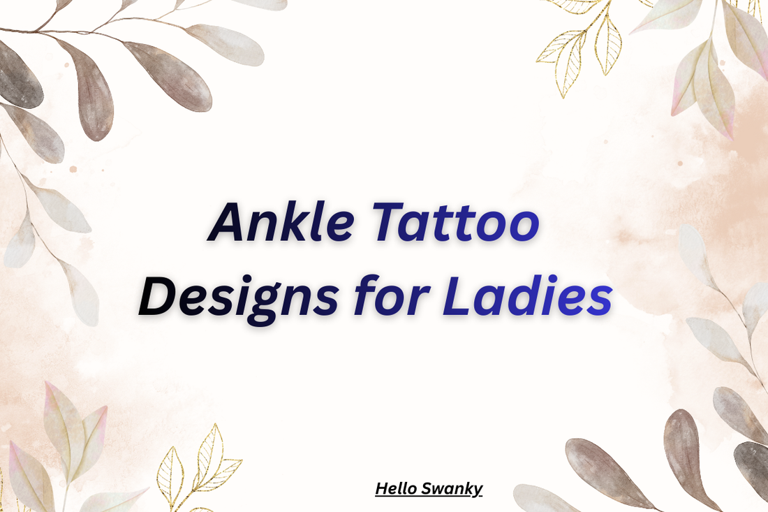 Ankle Tattoo Designs for Ladies