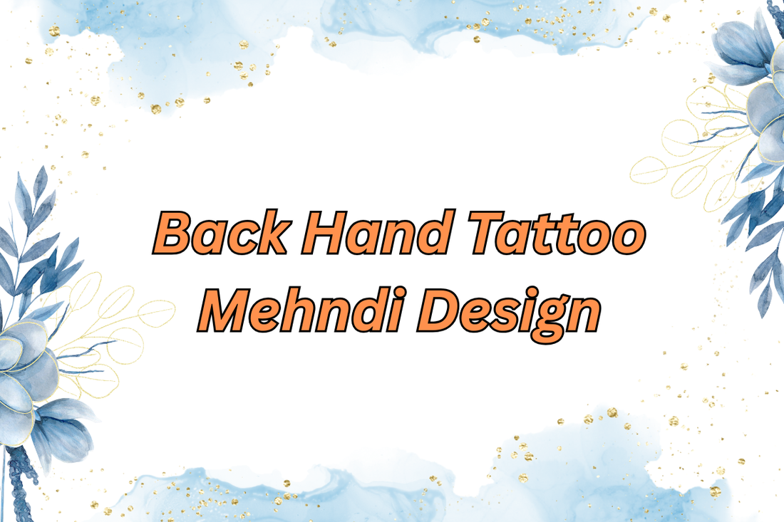 Back Hand Tattoo Mehndi Design
