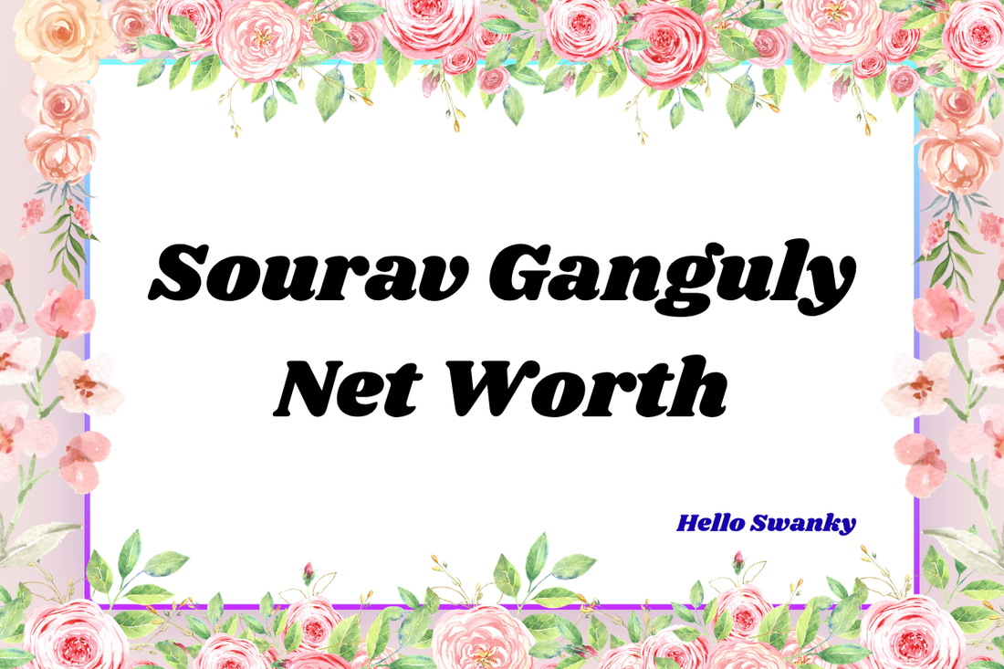 Sourav Ganguly Net Worth