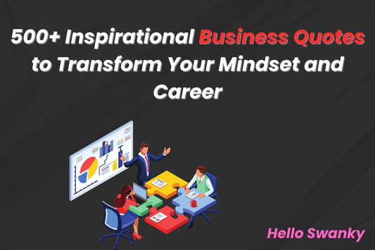 500+ Inspirational Business Quotes to Transform Your Mindset and Career