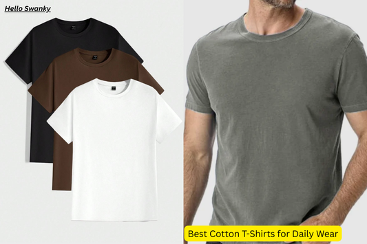 Best Cotton T-Shirts for Daily Wear