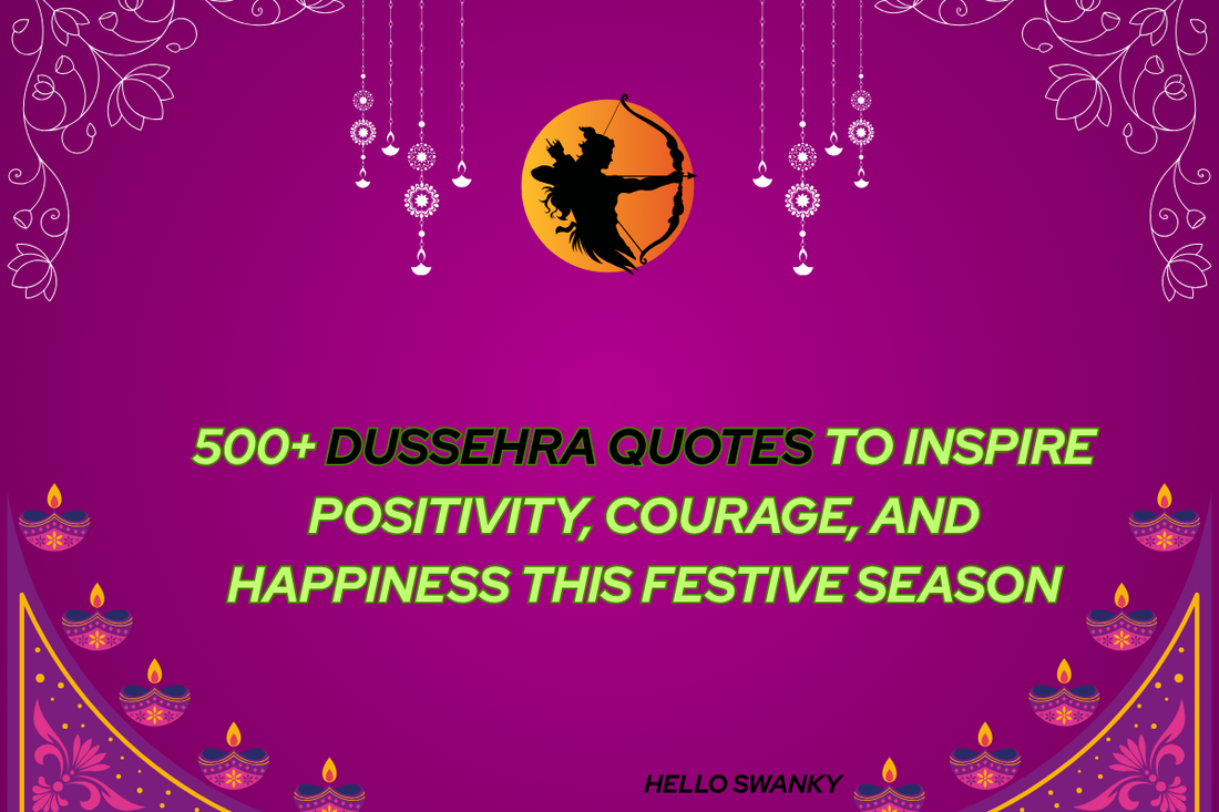 500+ Dussehra Quotes to Inspire Positivity, Courage, and Happiness This Festive Season