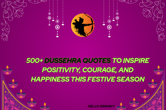 500+ Dussehra Quotes to Inspire Positivity, Courage, and Happiness This Festive Season