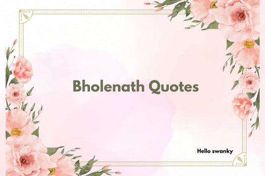 Bholenath Quotes