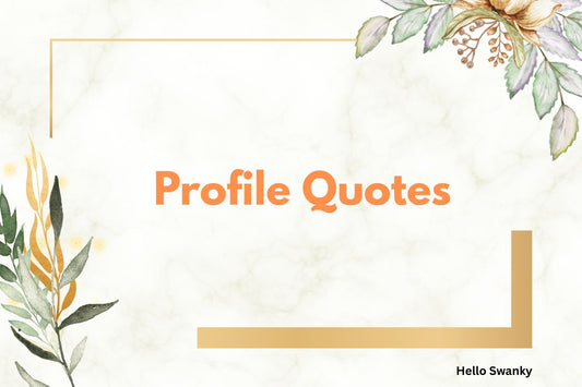 Profile Quotes
