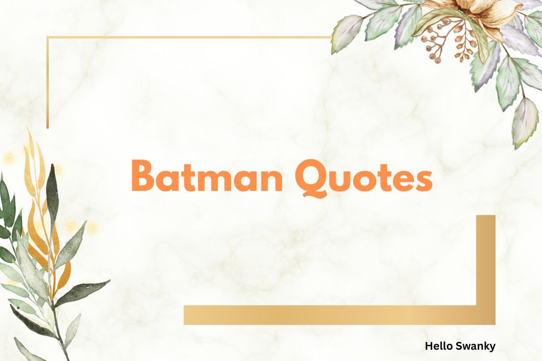 Batman Quotes