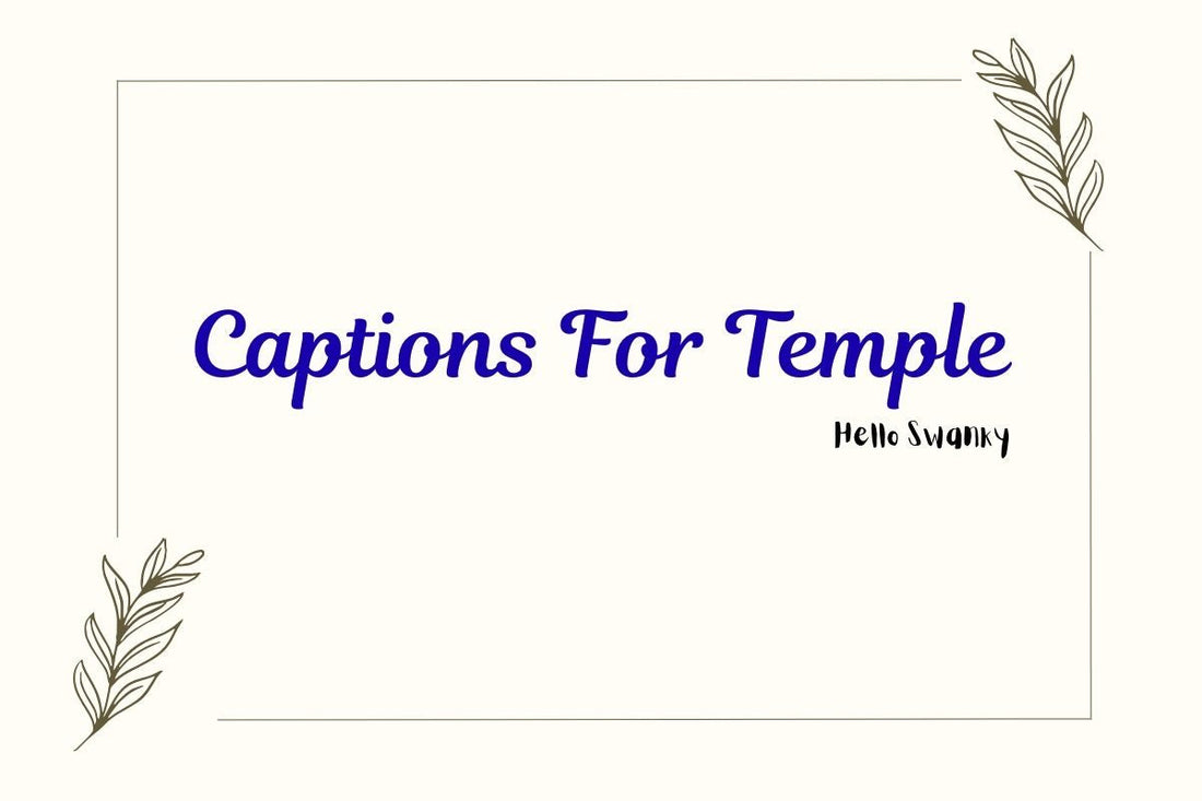 Captions For Temple