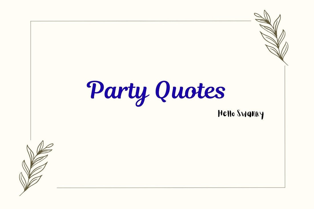 Party Quotes