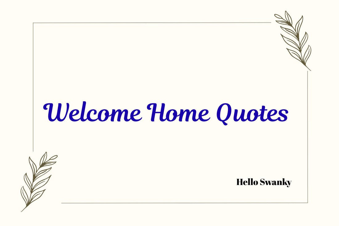 Welcome Home Quotes