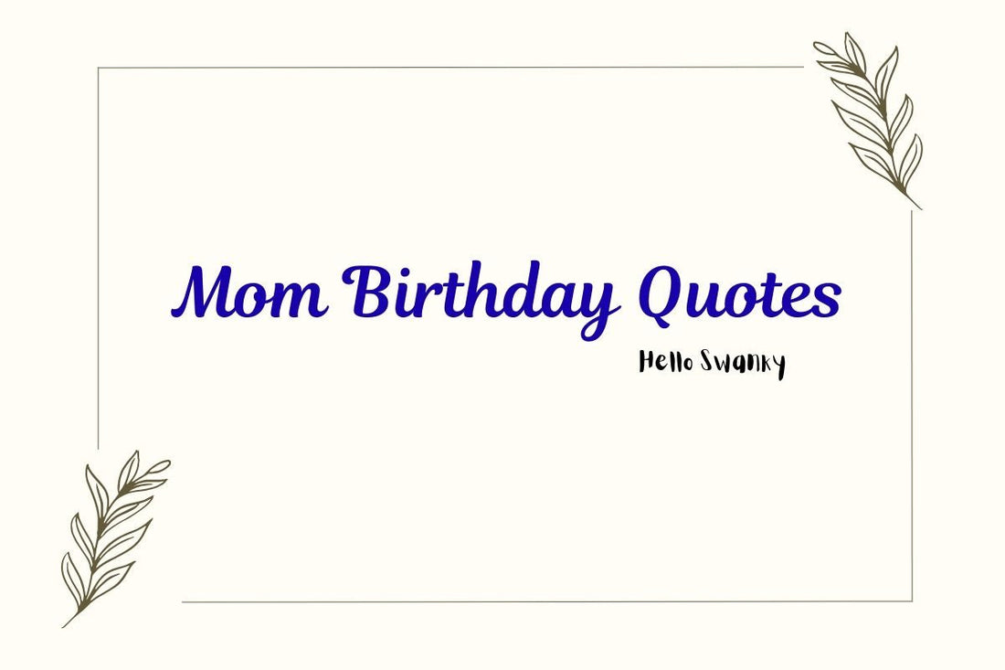 Mom Birthday Quotes