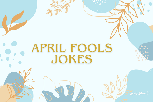 April Fools Jokes