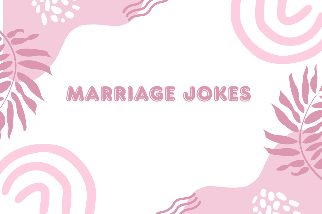 Marriage Jokes