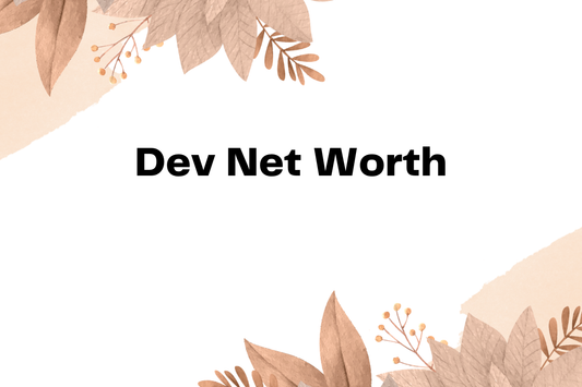 Dev Net Worth