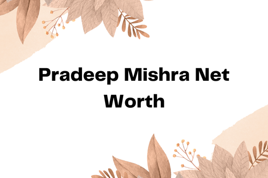 Pradeep Mishra Net Worth