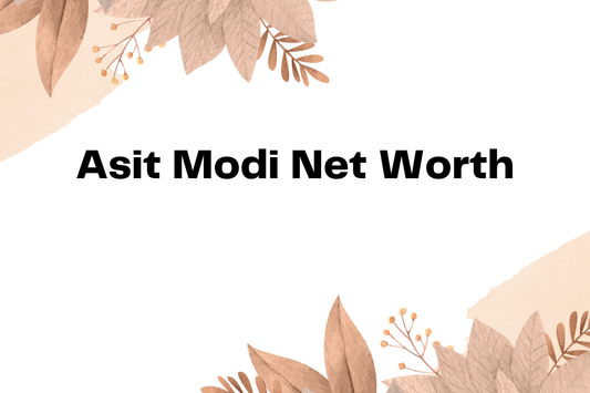 Asit Modi Net Worth