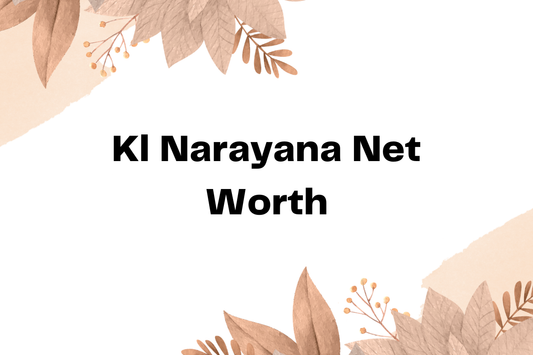 Kl Narayana Net Worth