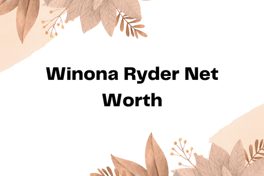 Winona Ryder Net Worth
