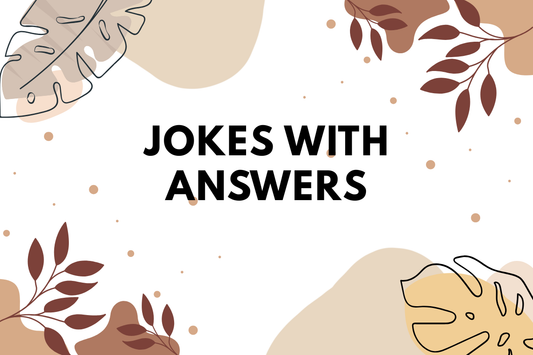 Jokes with Answers