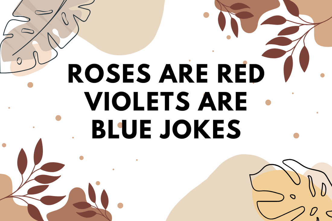 Roses Are Red Violets Are Blue Jokes
