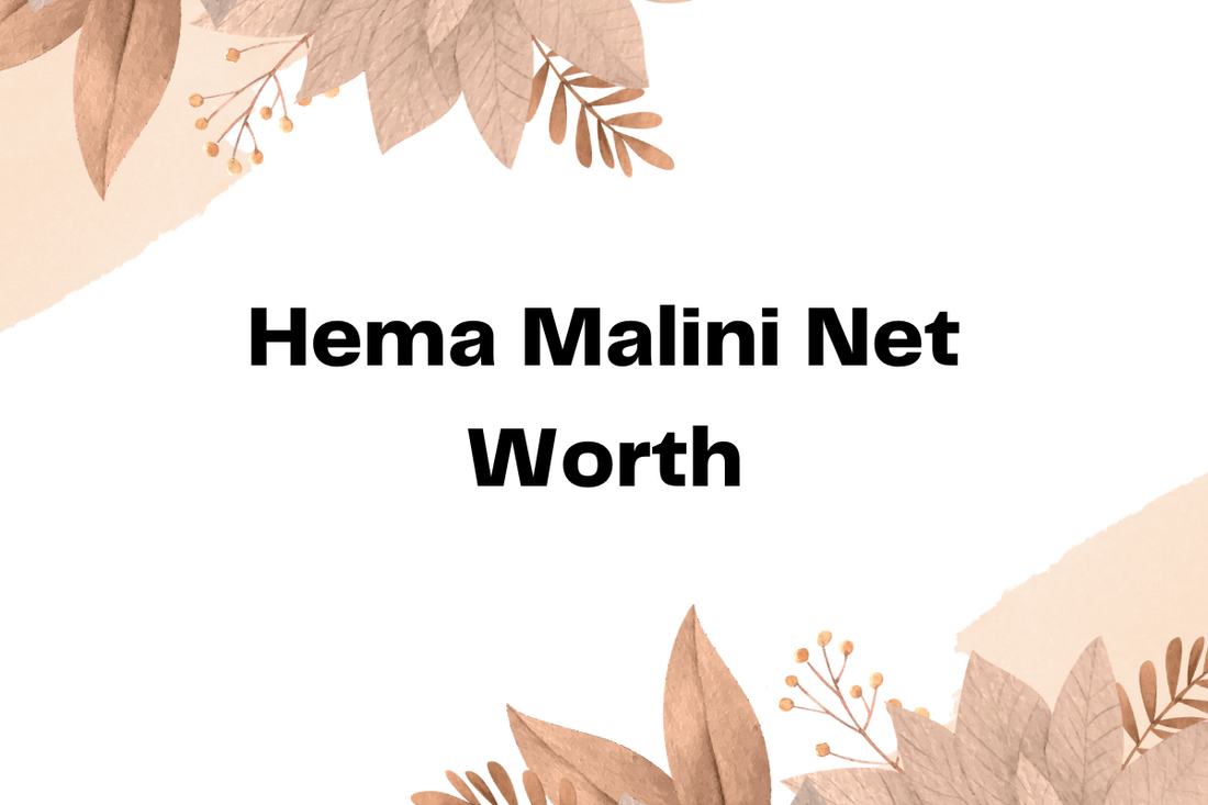 Hema Malini Net Worth