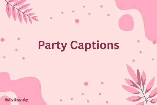 Party Captions