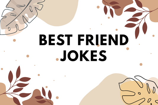 Best Friend Jokes