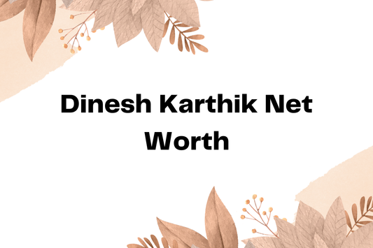 Dinesh Karthik Net Worth