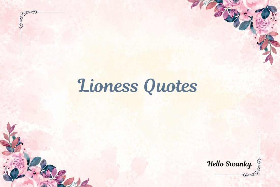 Lioness Quotes